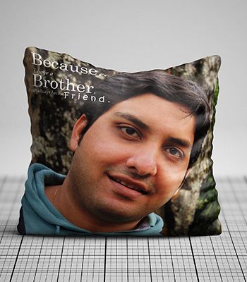 Personalized pillow ( Because I have Brother )